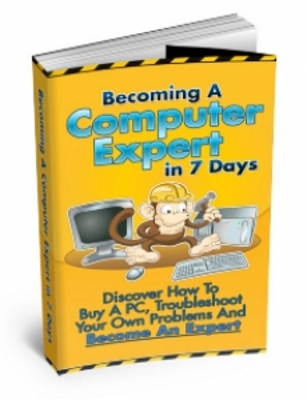 Product picture Becoming A Computer Expert in 7 Days eBook (PLR)